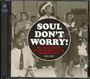 : Soul Don't Worry (2-CD), CD,CD