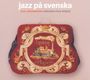 Jan Johansson: Jazz Pa Svenska: Swedish Folk Songs, CD