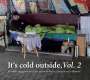 : It's Cold Outside Vol. 2: Künstler engagieren sich für die Akuthilfe für Obdachlose in Bremen, CD,CD,CD