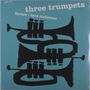 Art Farmer, Donald Byrd & Idrees Sulieman: Three Trumpets, LP