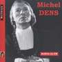 : Michel Dens, CD