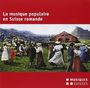 : La Musique Populaire En Suisse Romande, CD