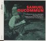 Samuel Ducommun: La Moisson de Feu (Oratorium), CD