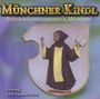 Luftwaffenmusikkorps 1, München: Münchner Kindl, CD