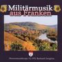 Heeresmusikkorps 12 Veitshöchheim: Militärmusik aus Franken, CD