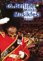 : 16. Berliner Militärmusikfest 2010, DVD