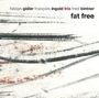 Francois Ingold: Fat Free, CD