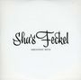 Sha's Feckel: Greatest Hits: Live 2011, CD