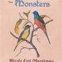 Monsters: Birds Eat Martians, LP