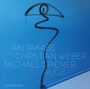 Aki Takase, Christian Weber & Michael Griener: Auge, CD