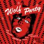 : Wolf Party (LP + CD), LP,CD