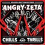 Angry Zeta: Chills And Thrills, LP