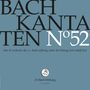 Johann Sebastian Bach (1685-1750): Bach-Kantaten-Edition der Bach-Stiftung St.Gallen - CD 52, CD
