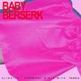 Baby Berserk: Slightly Hysterical Girl With Pearls, LP