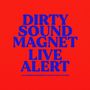 Dirty Sound Magnet: Live Alert, CD