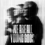 Text: "WE ARE ALL YOUNG GODS". Verzerrtes Porträt hinter vertikalen Linien, in schwarz-weiß gehalten.
