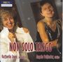 : Angela Palfrader & Raffaella Zagni - Non Solo Tango, CD