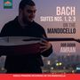 BACH SUITES NOS. 1, 2, 3 ON THE MANDOCELLO. DOR GIDON AMRAN. Unten: World première recording on the mandocello.
