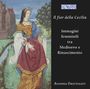 Il fior della Cecilia - Images of Women between the Middle Ages and the Renaissance, CD