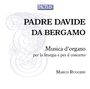 Padre Davide da Bergamo: Orgelwerke, CD,CD