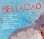 : Bellaciao, CD