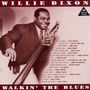 Willie Dixon: Walkin' The Blues (180g HQ-Vinyl), LP
