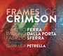 Bebo Ferra, Paolino dalla Porta, Fabrizio Sferra & Gianluca Petrella: Frames Of Crimson, CD