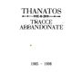 Thanatos: Tracce Abbandonate 1985 - 1998, CD