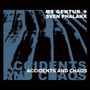Text: "MS GENTUR + SVEN PHALANX" und "ACCIDENTS AND CHAOS". Dunkler Hintergrund mit abstrakten, blauen Mustern.