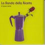 La Banda Della Ricetta: A Fuoco Lento, CD