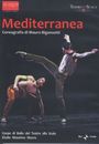 : Ballett der Mailänder Scala:Mediterranea, DVD