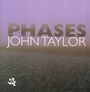 John Taylor (Piano): Phases, CD