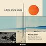 Alex Carreri: A Time And A Place, CD