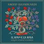 Angelo Branduardi: Il Rovo E La Rosa: Ballate D'Amore E Di Morte, CD