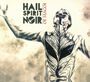 Hail Spirit Noir: Oi Magoi, CD