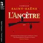 Camille Saint-Saens: L'Ancetre, CD,CD
