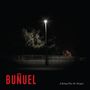 Buñuel: A Resting Place For Strange, CD