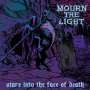 Mourn The Light: Stare Into The Face Of Death, CD