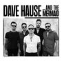 Dave Hause: ... And The Mermaid, CD