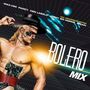"Bolero Mix" steht in großer Schrift. Darüber Namen: Max-Him, Fancy, Ken Laszlo, Jimmy Bo Horne, Brian. Darstellung eines Cyborgs in dramatischer Pose.