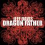 Jeff Davis: Dragon Father (Live), CD
