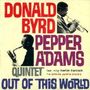 Donald Byrd: Out Of This World, CD