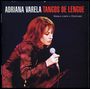 Adriana Varela: Tangos De Lengue, CD