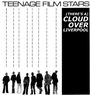Teenage Filmstars: There's A Cloud Over Liverpool, LP
