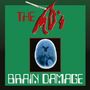 Text: "THE M's BRAIN DAMAGE" in auffälligen Schriften. 
Bild: Roter Pinselstrich und Bild eines Gehirn-Scans.