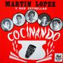 Martin Lopez Y Sus Estrellas: Cocinando, LP