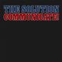 The Solution: Communicate! (Reissue), LP