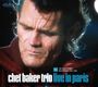 Chet Baker: Live In Paris (Limited Edition), CD,CD