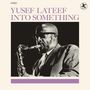 Yusef Lateef: Into Something (+2 Bonus Tracks) (Limited Edition), LP