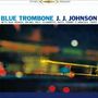 J.J. Johnson: Blue Trombone (+7 Bonus Tracks), CD